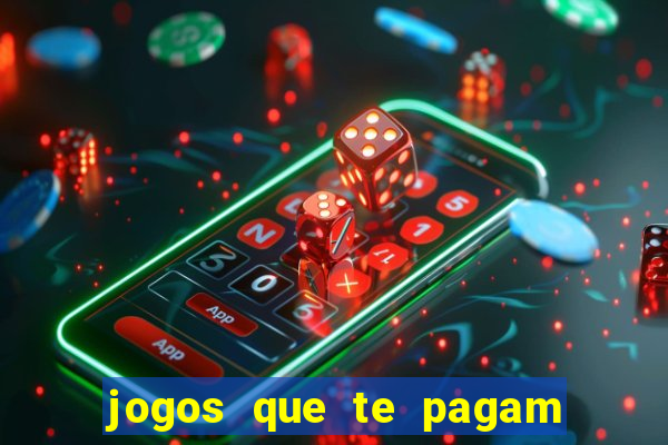 jogos que te pagam para jogar